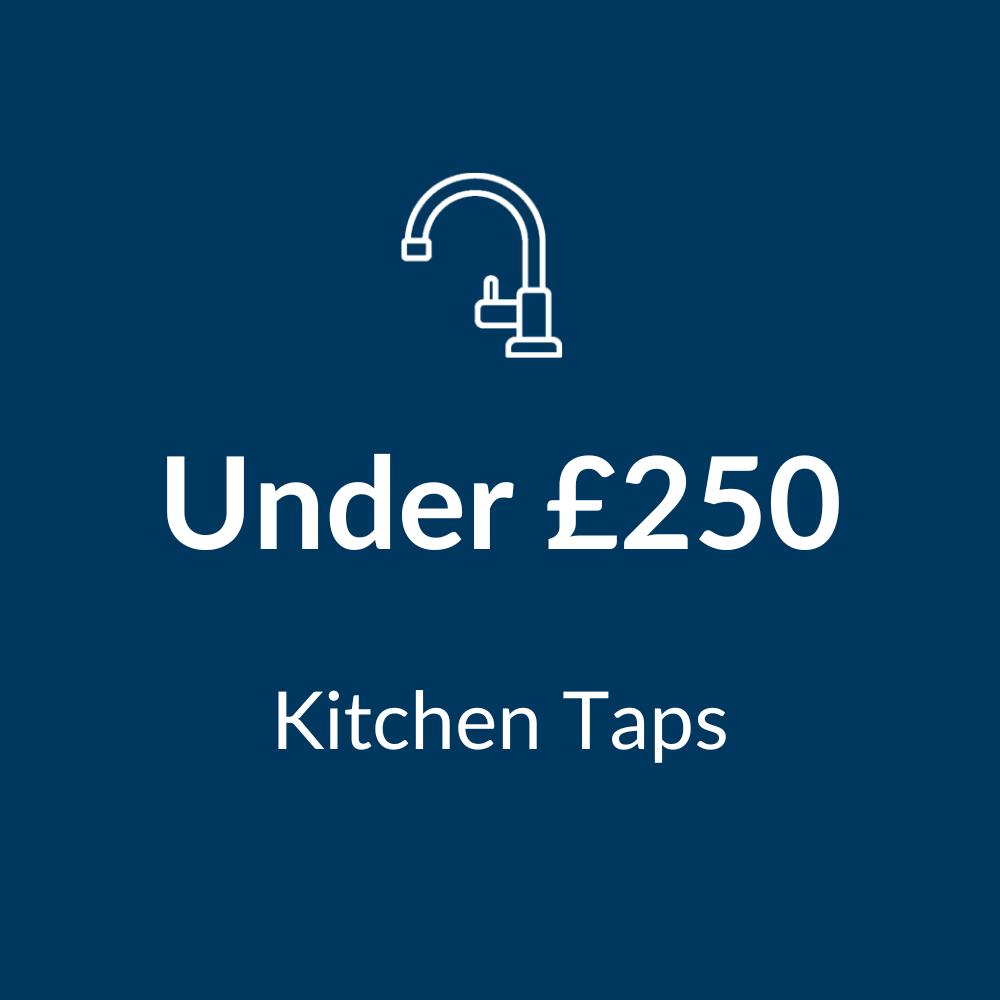 Kitchen Taps Under £250