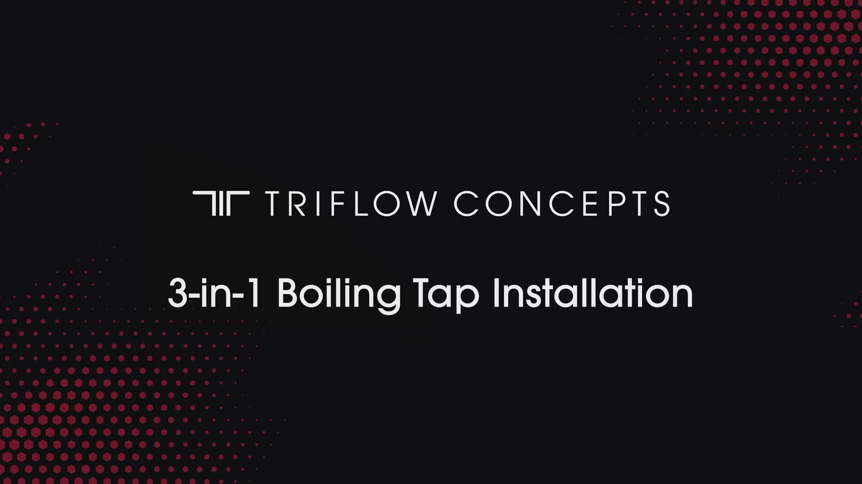 Triflow Concepts 3 in 1 instant boiling water kitchen tap installation video